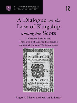 cover image of A Dialogue on the Law of Kingship among the Scots